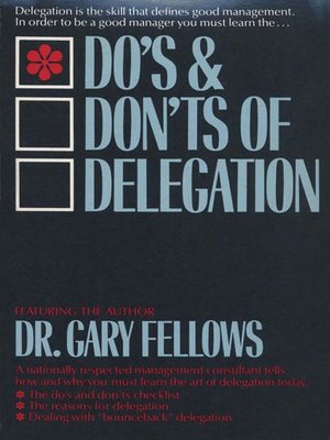 cover image of The Do's & Don't s of Delegation